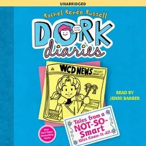 «Dork Diaries 5: Tales from a Not-So-Smart Miss Know-It-All» by Rachel Renée Russell