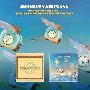 Jefferson Airplane - Long John Silver / Thirty Seconds Over Winterland (Remastered) (1972-73/2020)