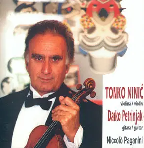 Tonko Ninic (violin) & Darko Petrinjak (guitar) - Niccolo Paganini