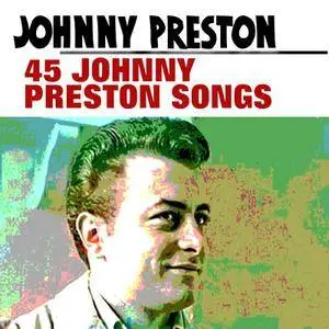 Johnny Preston - 45 Johnny Preston (2017)