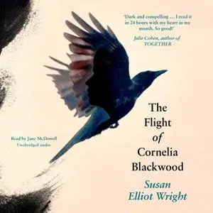 «The Flight of Cornelia Blackwood» by Susan Elliot Wright