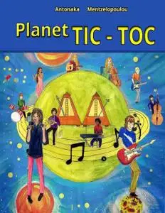 «Planet Tic Toc» by Antonaka Mentzelopoulou