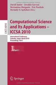 Computational Science and Its Applications - ICCSA 2010: International Conference, Fukuoka, Japan (repost)