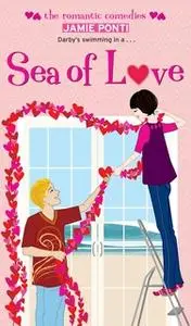 «Sea of Love» by Jamie Ponti