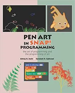 Pen Art in Snap Programming: the art of programming and the programming of art