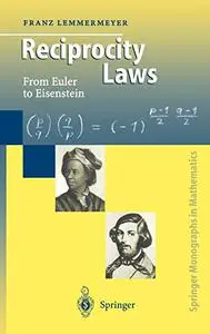 Reciprocity Laws: From Euler to Eisenstein