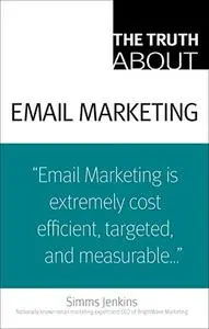 Truth About Email Marketing