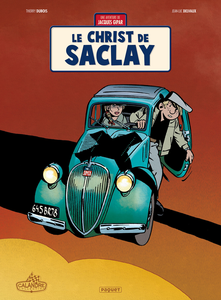 Une Aventure de Jacques Gipar - Tome 9 - Le Christ de Saclay