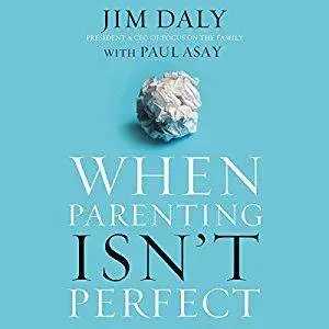 When Parenting Isn't Perfect [Audiobook]