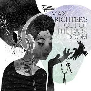 Max Richter - Out of The Dark Room (2017)