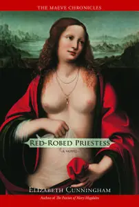 «Red-Robed Priestess» by Elizabeth Cunningham