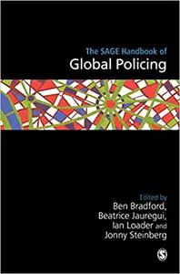 The SAGE Handbook of Global Policing