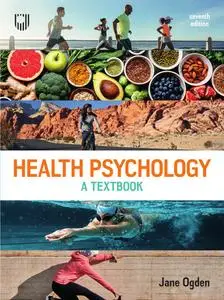 Health Psychology : A Textbook, 7th Edition