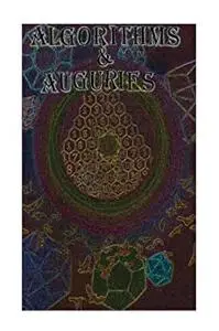 Algorithms and Auguries
