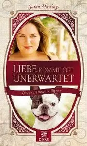 Susan Hastings - Liebe kommt oft unerwartet - Auf den Hund gekommen