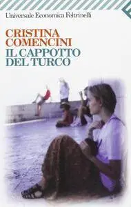 Cristina Comencini - Il cappotto del turco