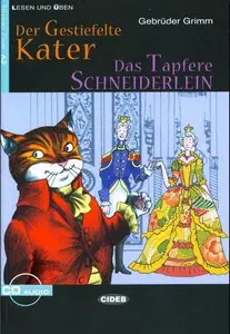 Der Gestiefelte Kater : Das Tapfere Schneiderlein + CD Audio (Lesen und Üben)