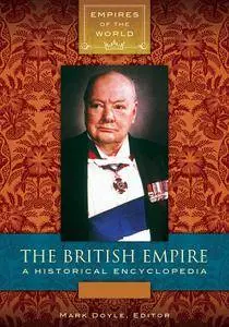 The British Empire [2 volumes]: A Historical Encyclopedia