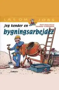 «Jeg kender en bygningsarbejder» by Ralf Butschkow