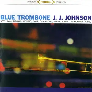 J.J. Johnson - Blue Trombone (1957) {2009 AJC Remaster}