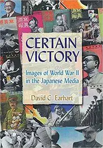 Certain Victory: Images of World War II in the Japanese Media (Repost)