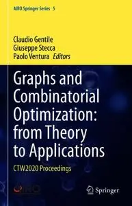 Graphs and Combinatorial Optimization: from Theory to Applications: CTW2020 Proceedings