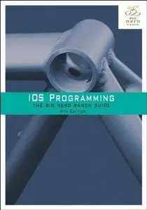 iOS Programming: The Big Nerd Ranch Guide (4th edition) (Repost)