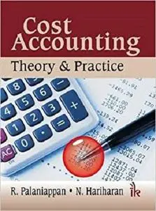 Cost Accounting: Theory & Practice