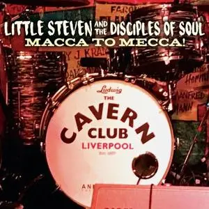 Little Steven and The Disciples of Soul - Macca To Mecca! (Live) (2021) [Official Digital Download 24/96]