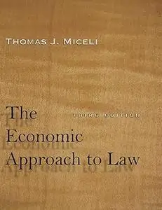 The Economic Approach to Law, Third Edition