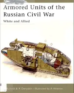 Armoured Units of the Russian Civil War: White and Allied