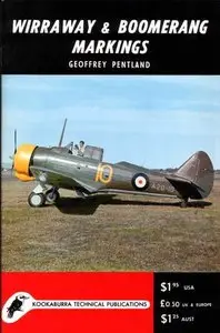Kookaburra Historic Aircraft Books. Series 3, no.2: Wirraway & Boomerang Markings