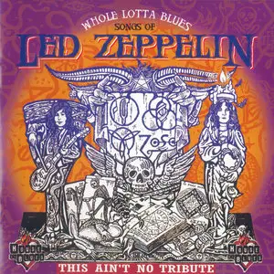 VA - Whole Lotta Blues: Songs of Led Zeppelin (1999) Re-up