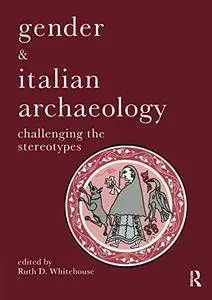 Gender & Italian Archaeology: Challenging the Stereotypes