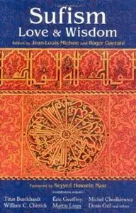 Sufism: Love and Wisdom (Perennial Philosophy) (repost)