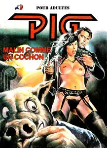 Pig 24. Malin Comme un Cochon