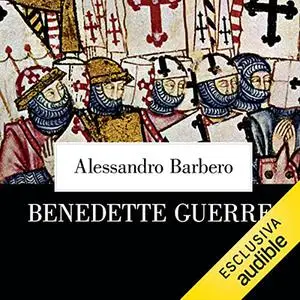 «Benedette guerre» by Alessandro Barbero