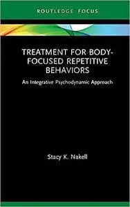 Treatment for Body-Focused Repetitive Behaviors