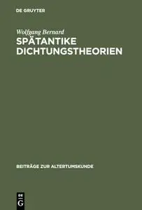 Spätantike Dichtungstheorien: Untersuchungen zu Proklos, Herakleitos und Plutarch