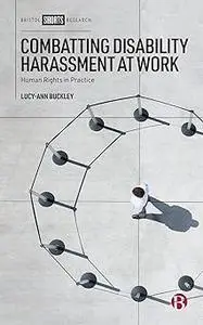 Combatting Disability Harassment at Work: Human Rights in Practice