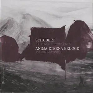 Jos van Immerseel, Orchestra Anima Eterna Brugge - Franz Schubert: The Complete Symphonies (2012)