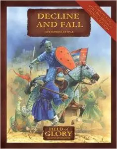 Decline and Fall: Byzantium at War by Peter Dennis (Repost)