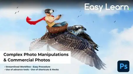 Photoshop Composite Easy Class: Create Complex Photo Manipulation & Surreal Digital Art