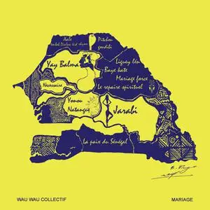 Wau Wau Collectif - Mariage (2022) [Official Digital Download 24/96]