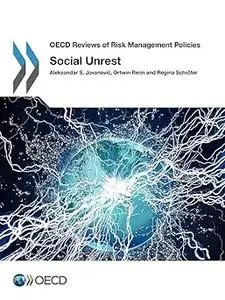 OECD Reviews Of Risk Management Policies: Social Unrest