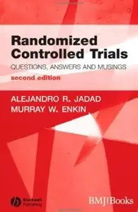 Randomised Controlled Trials: Questions, Answers and Musings (2nd Edition)