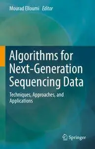 Algorithms for Next-Generation Sequencing Data Techniques, Approaches, and Applications
