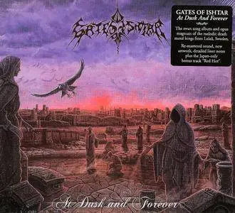 Gates Of Ishtar - At Dusk And Forever (1998) [Remastered 2017] Special Edition Digipak