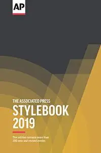 The Associated Press Stylebook 2019: and Briefing on Media Law
