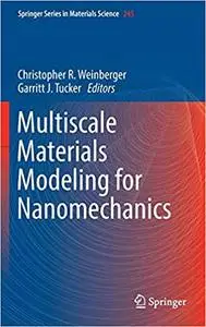 Multiscale Materials Modeling for Nanomechanics (Repost)